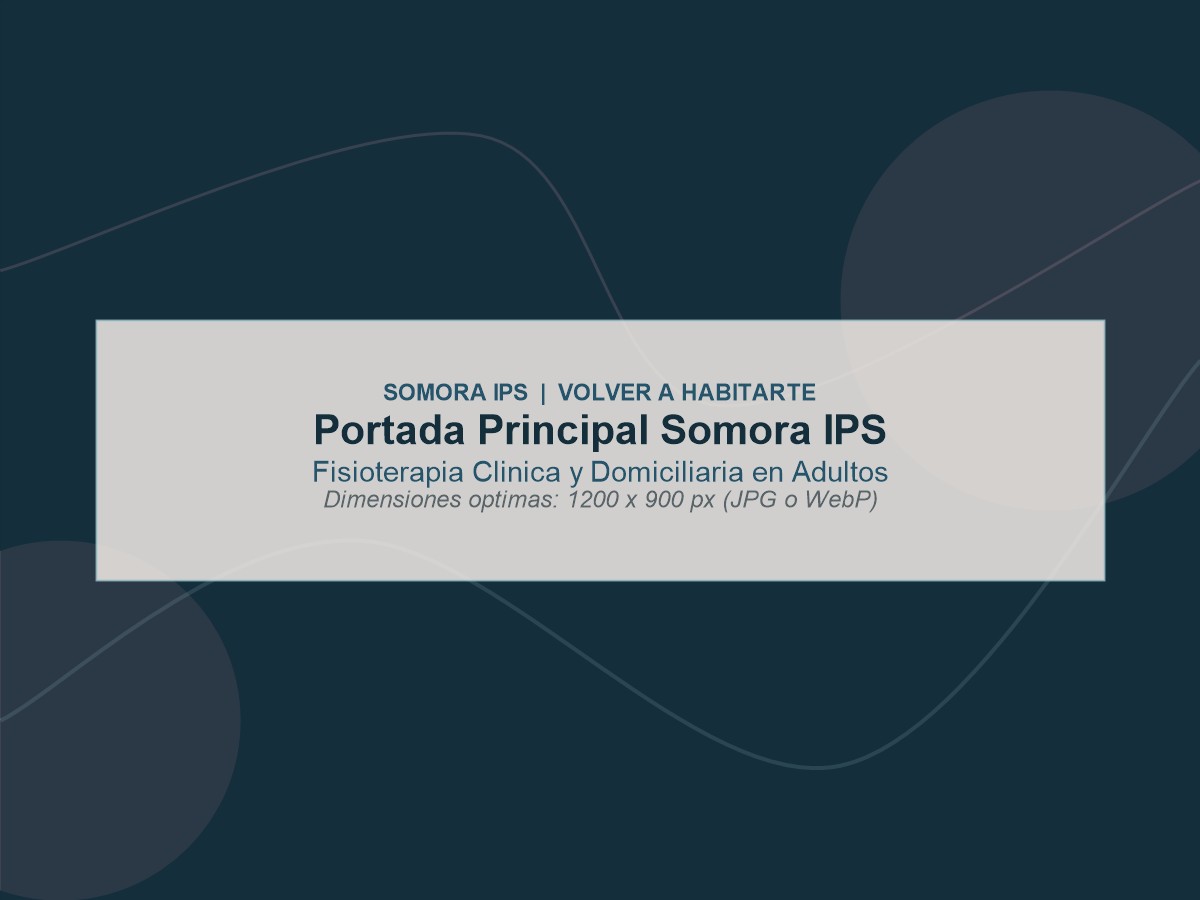 Fisioterapia clínica y domiciliaria para adultos - Somora IPS